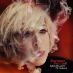 MARIANNE FAITHFULL - Give My Love to London