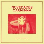 NOVEDADES-CARMINHA-Juventud-infinita